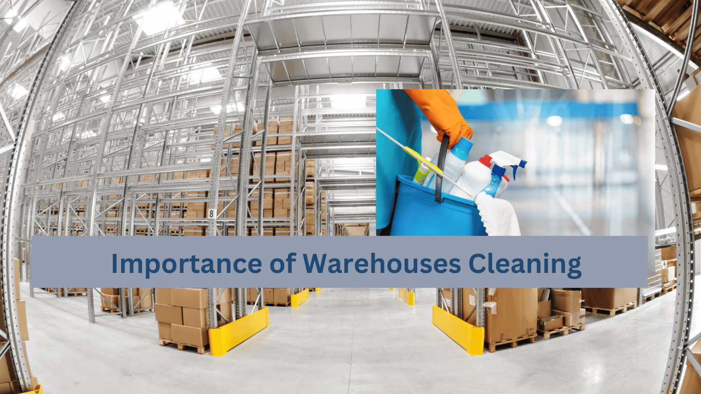 Read more about the article The Importance of Warehouse Cleaning