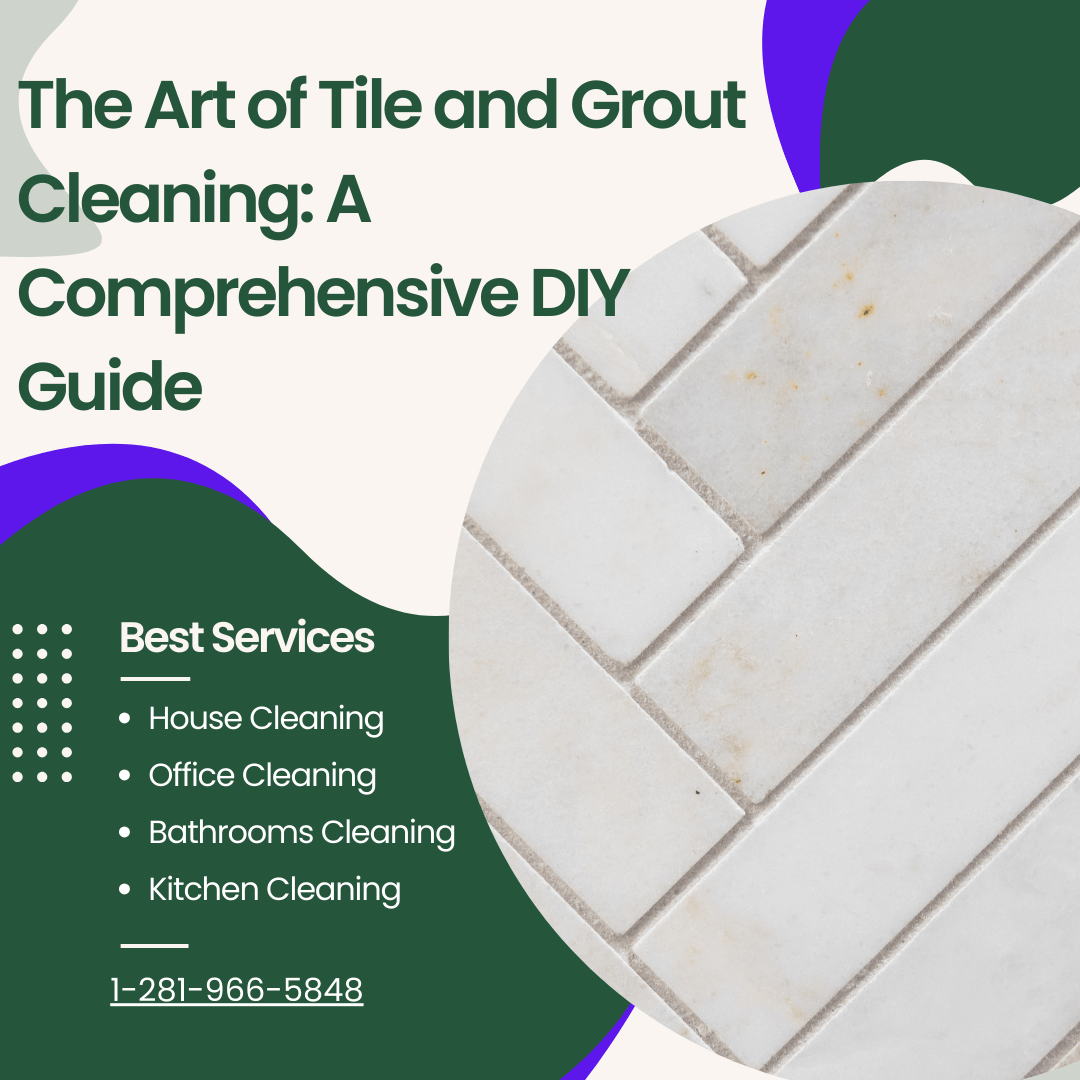 You are currently viewing The Art of Tile and Grout Cleaning: A Comprehensive DIY Guide